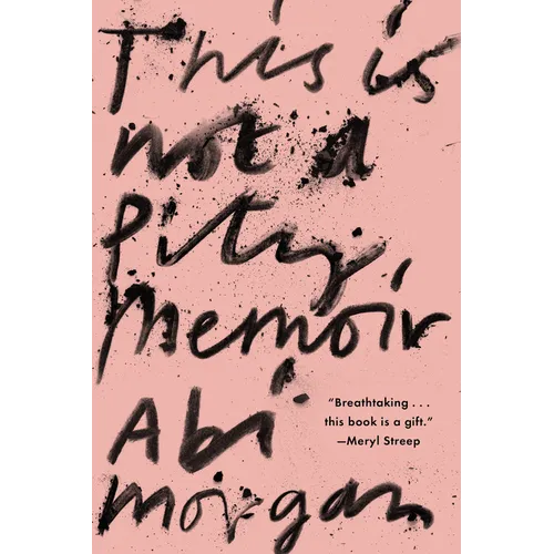 This Is Not a Pity Memoir - Hardcover