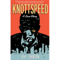 Knottspeed: A Love Story - Paperback