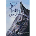 Good Things Come: Good Things Come Book 1 - Paperback
