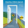 Integrating a Palliative Approach Workbook 2nd Edition, Revised: Essentials For Personal Support workers - Paperback