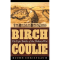 Birch Coulie: The Epic Battle of the Dakota War