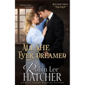 All She Ever Dreamed: A Christian Western Romance - Paperback