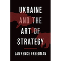 Ukraine and the Art of Strategy - Hardcover