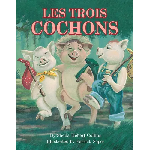 Les Trois Cochons - Hardcover