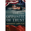 The Opposite of Trust - Paperback
