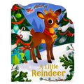 A Little Reindeer - Board Book