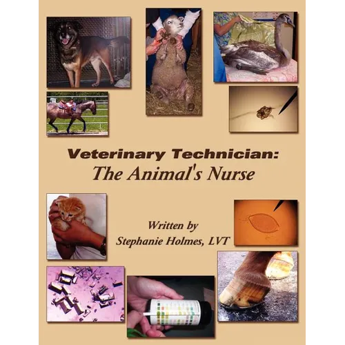Veterinary Technician: The Animal's Nurse - Paperback