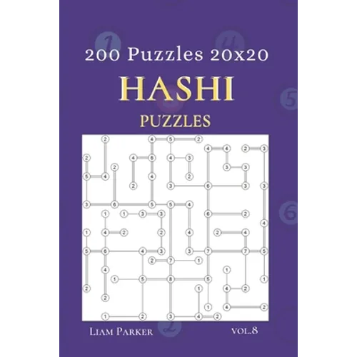 Hashi Puzzles - 200 Puzzles 20x20 vol.8 - Paperback