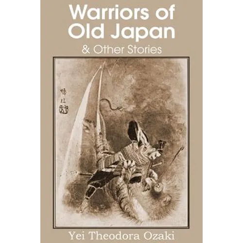 Warriors of Old Japan and Other Stories