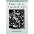 Child Life in Colonial Days