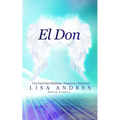 El Don: Una Guía Para Médiums, Psíquicos e Intuitivos - Paperback