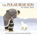The Polar Bear Son: An Inuit Tale - Paperback