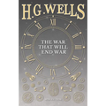 The War That Will End War - Paperback