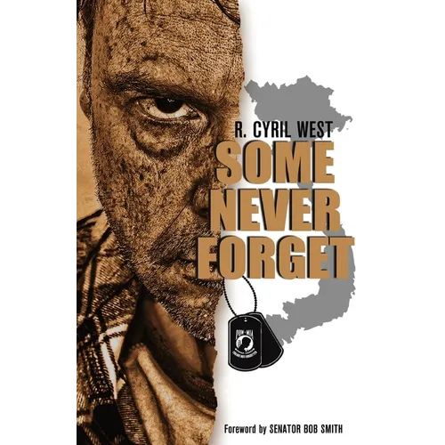Some Never Forget: A POW/MIA Truth Novel - Paperback