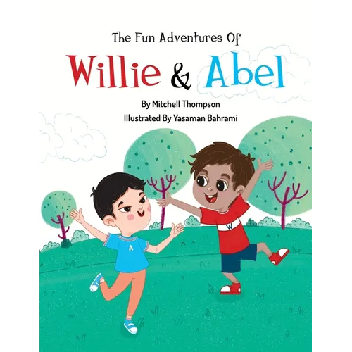 The Fun Adventures Of Willie And Abel - Paperback