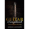 Guitar Songbook: American Classics for Guitar - Paperback