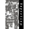 Reporting: The Tulsa Riot: 1921