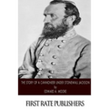 The Story of a Cannoneer Under Stonewall Jackson