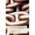 Shoulder to Shoulder: Broadening the Men's Shed Movement - Paperback