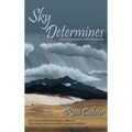 Sky Determines: An Interpretation of the Southwest