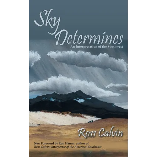 Sky Determines: An Interpretation of the Southwest