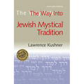 The Way Into Jewish Mystical Tradition - Paperback