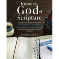Know the God of Scripture: A Read Through the Bible Study Guide - Paperback