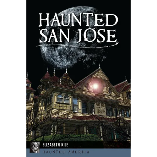 Haunted San Jose - Paperback
