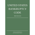 United States Bankruptcy Code; 2022 Edition