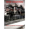 Way Station: A Positronic Book - Paperback