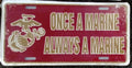 United States Marines Metal Auto Tag License Plate, Always a Marine Design, 6x12 Inch