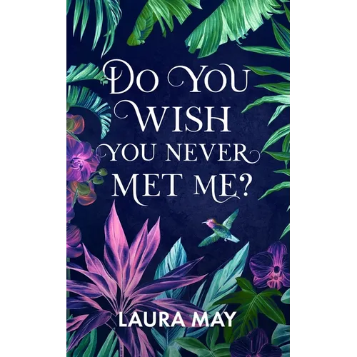 Do You Wish You Never Met Me? - Paperback
