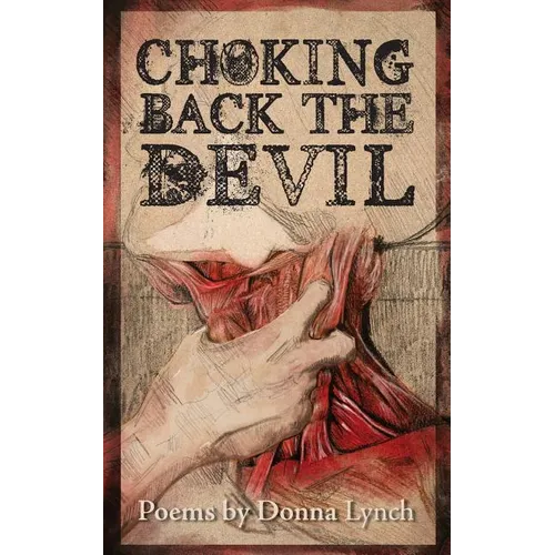Choking Back the Devil - Paperback