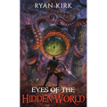 Eyes of the Hidden World - Paperback