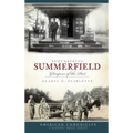 Remembering Summerfield: Glimpses of the Past