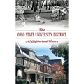 The Ohio State University District: A Neighborhood History