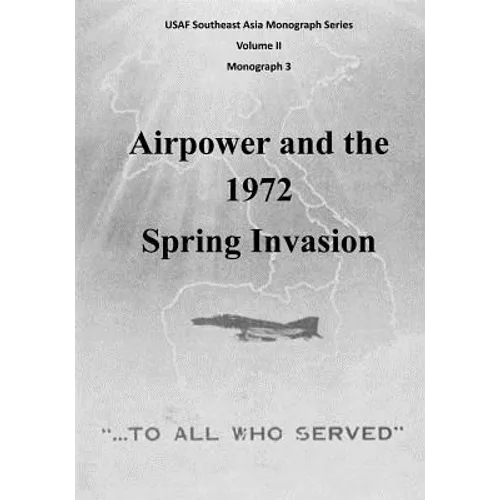 Airpower and the 1972 Spring Invasion