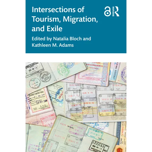 Intersections of Tourism, Migration, and Exile - Paperback