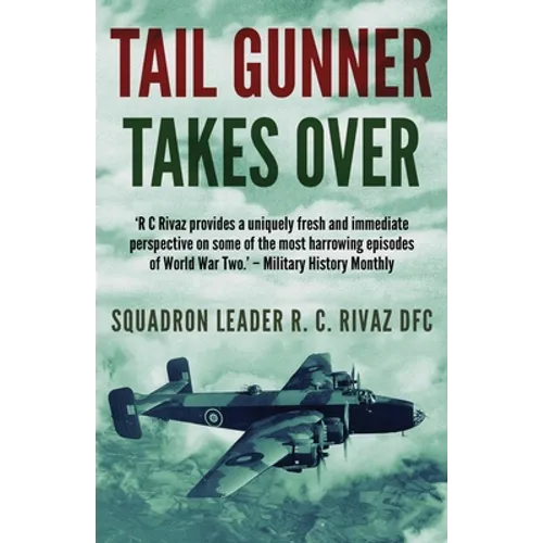 Tail Gunner Takes Over: The Sequel to Tail Gunner - Paperback