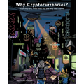 Why Cryptocurrencies?: What they are, what they do and why they matter - Paperback