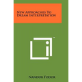 New Approaches To Dream Interpretation - Paperback