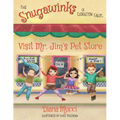 The Snugawinks of Cuddleton Falls Visit Mr. Jim's Pet Store - Paperback