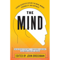The Mind: Leading Scientists Explore the Brain, Memory, Personality, and Happiness - Paperback