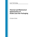 Thermal and Mechanical Optimisation of Diode Laser Bar Packaging - Paperback