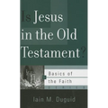 Is Jesus in the Old Testament? - Paperback
