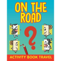 On The Road: Activity Book Travel - Paperback