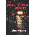 The Midnight Train Murders - Paperback