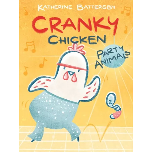 Party Animals: A Cranky Chicken Book 2 - Paperback