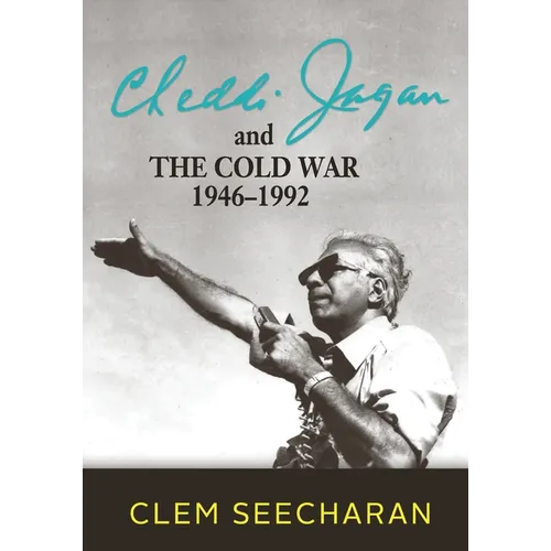 Cheddi Jagan and the Cold War: 1946-1992 - Paperback