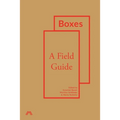 Boxes: A Field Guide - Paperback